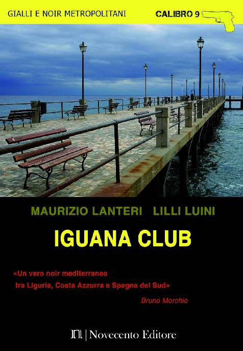 Maurizio Lanteri, Lilli Luini - Iguana Club