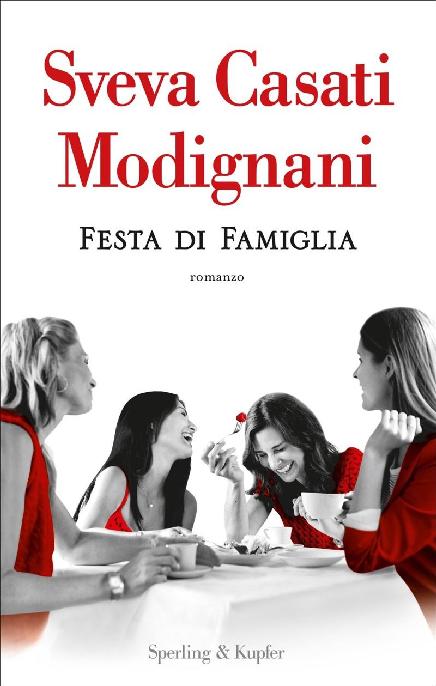 Sveva Casati Modignani - Festa di famiglia