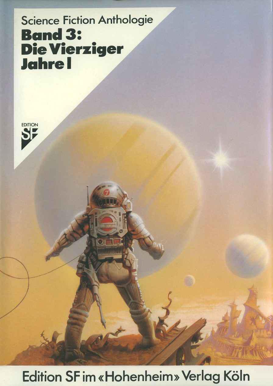 Science Fiction Anthologie Band 3 - Die Vierziger Jahre 1