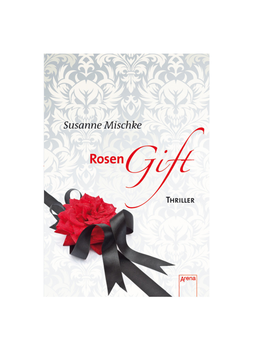 Rosengift - Die Arena-Thriller