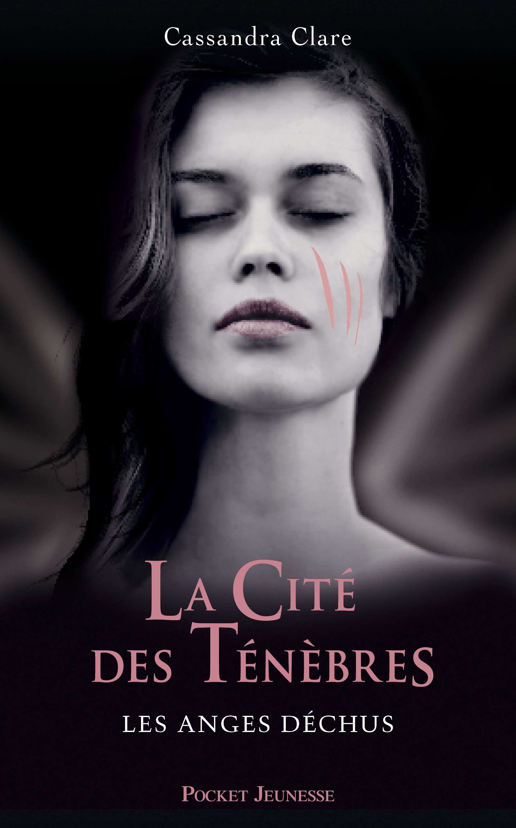 Clare Cassandra - Les Anges Déchus - La Cité Des Ténèbres T4