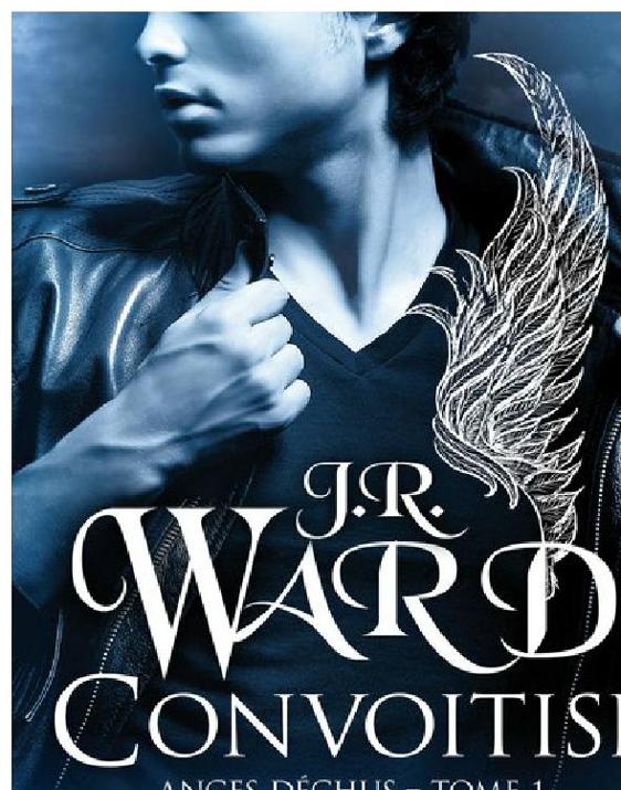 Ward J.R. - Convoitise - Anges Déchu T1