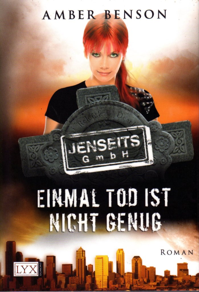 Benson, Amber - Jenseits GmbH 2 - Einmal Tod ist nicht genug