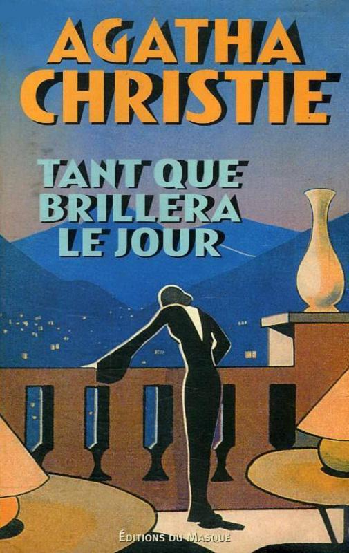 Tant que brillera le jour