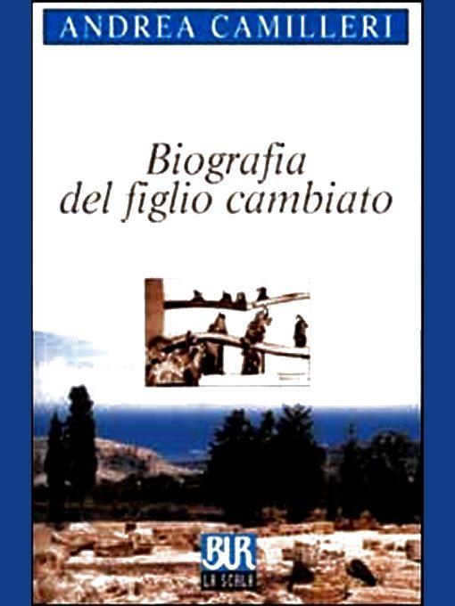 Biografia del figlio cambiato