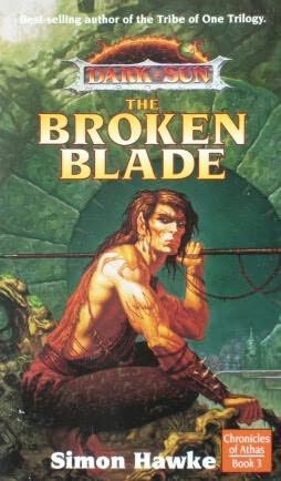 Chronicles of Athas #03 - The Broken Blade