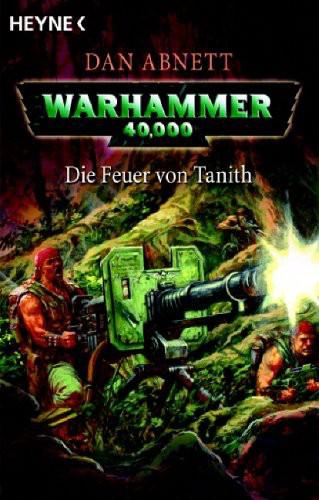 Gaunts Geister 5 - Die Feuer Von Tanith