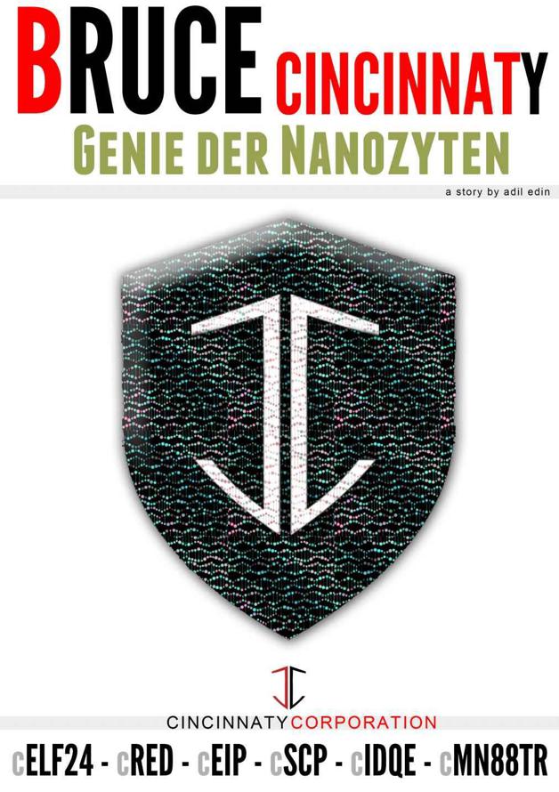 Bruce Cincinnaty - Genie der Nanozyten