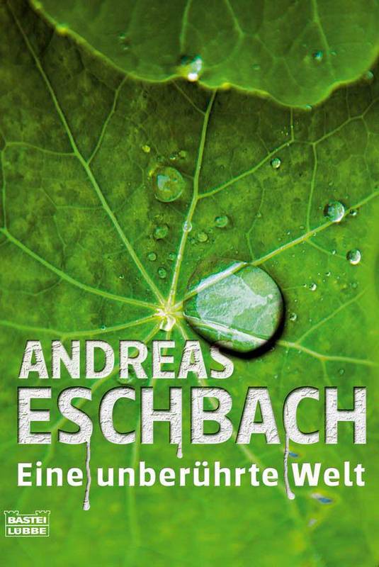 Eine unberührte Welt