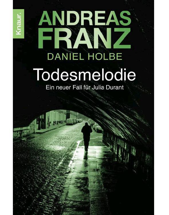 Todesmelodie: Ein neuer Fall für Julia Durant