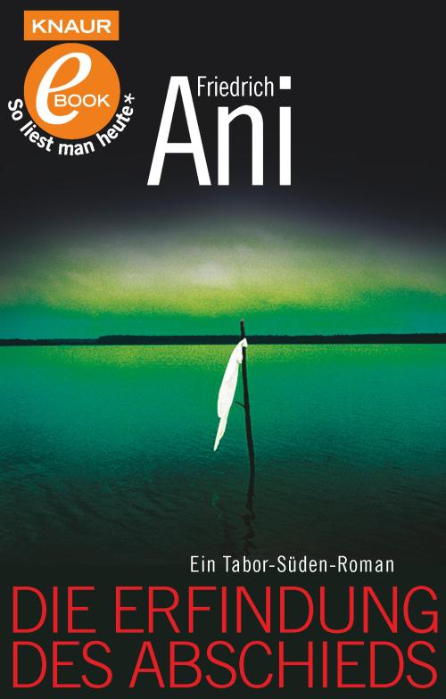 Die Erfindung des Abschieds / 