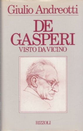 De Gasperi Visto Da Vicino