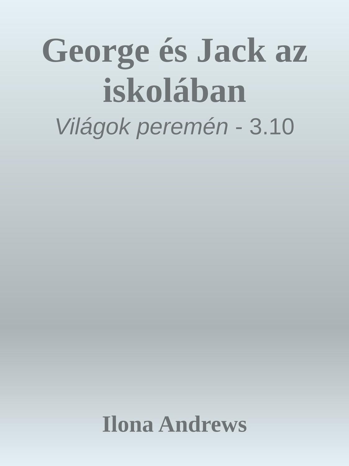 George és Jack az iskolában