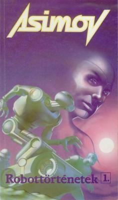 Robottörténetek I-II.