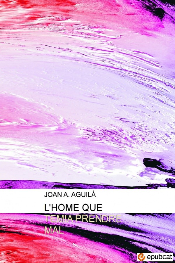 L'home que temia prendre mal