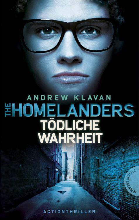 The Homelanders, Band 3: The Homelanders - Tödliche Wahrheit