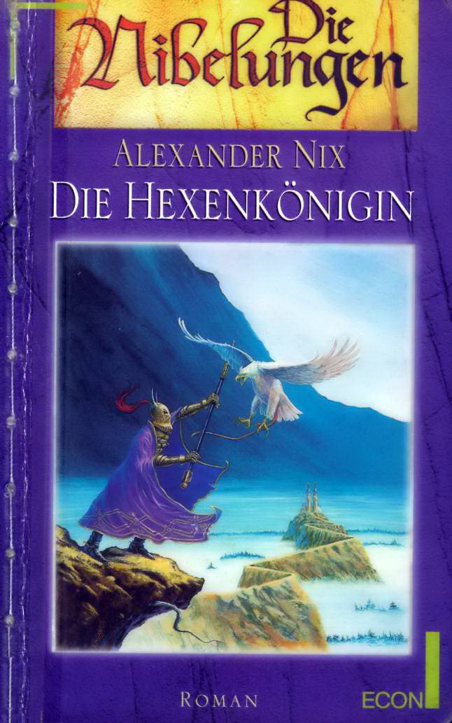 Nibelungen 06 - Die Hexenkönigin
