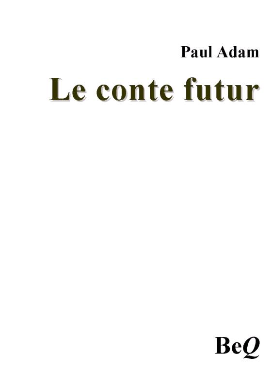 Le conte futur