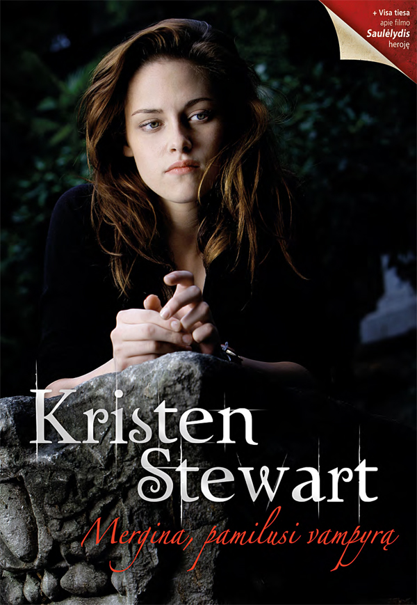 Mergina, pamilusi vampyrą :  oficiali Kristen Stewart biografija