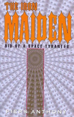 Bio of a Space Tyrant 6 - The Iron Maiden