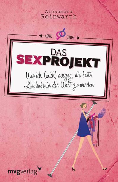 Das Sexprojekt: Wie ich