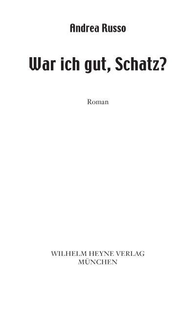 War ich gut Schatz