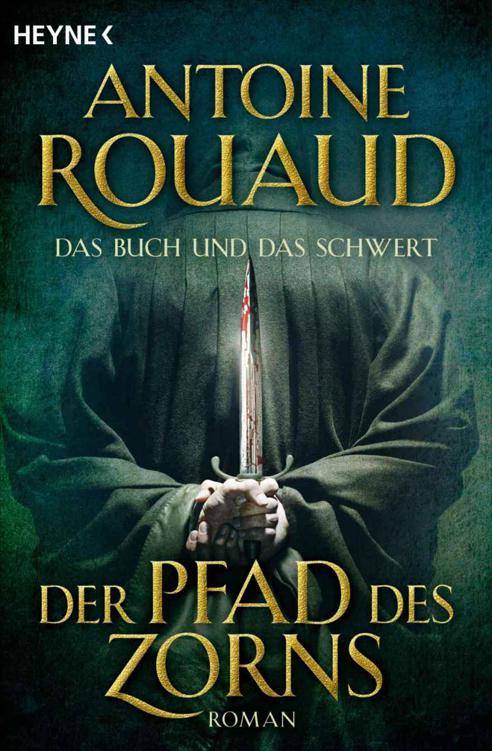 Der Pfad des Zorns - Das Buch und das Schwert 1: Buch & Schwert 1