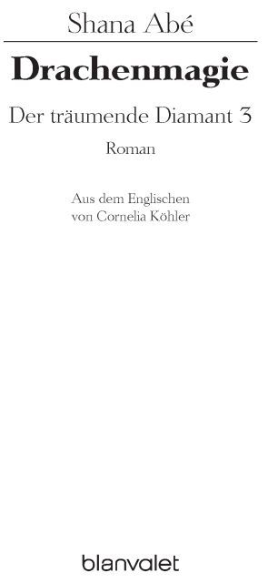 Der träumende Diamant 3 - Drachenmagie