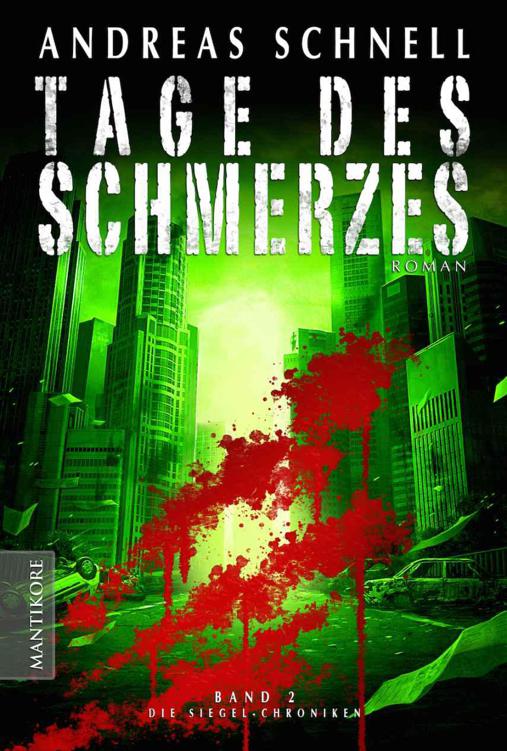 Tage des Schmerzes: Band 2 der Siegel Chroniken