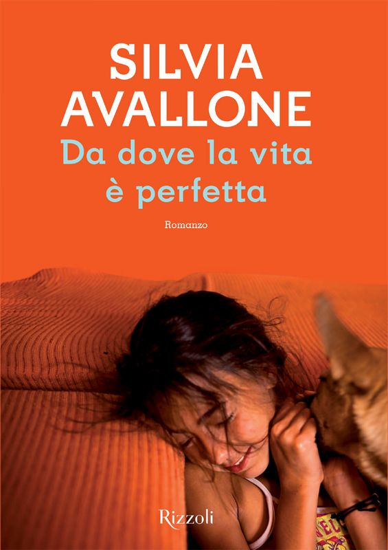 Da dove la vita è perfetta