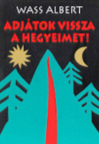 Jönnek! - Adjátok vissza a hegyeimet!