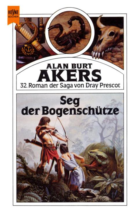 Saga von Dray Prescot 32 - Pandahem-Zyklus 06 - Seg, der Bogenschütze