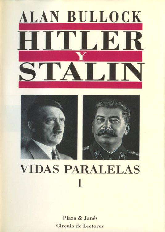 Hitler y Stalin, vidas paralelas. Tomo 1