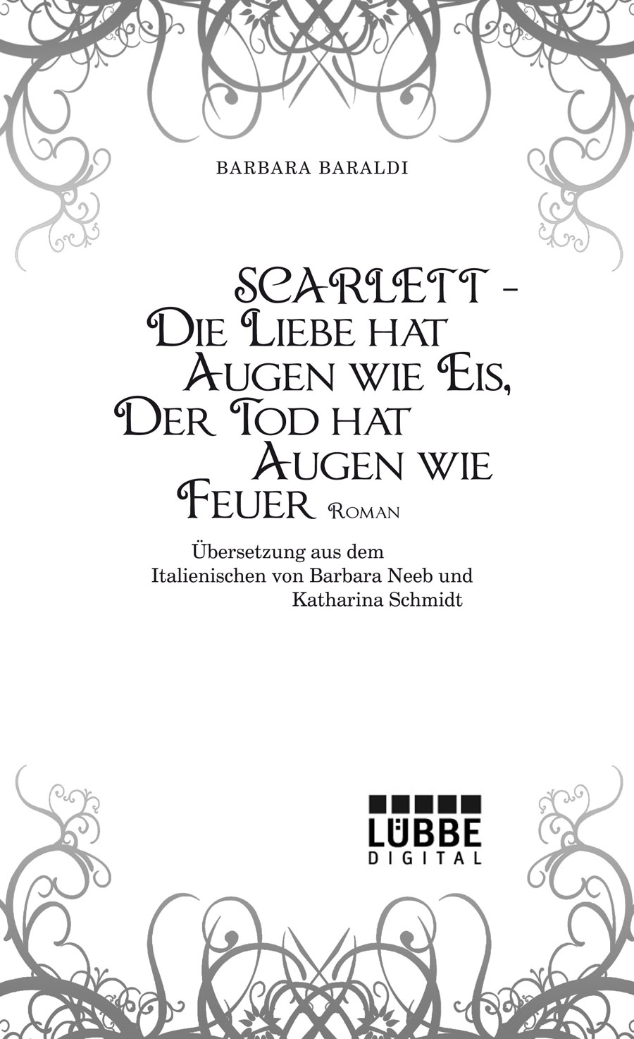 Scarlett – Die Liebe hat Augen wie Eis, der Tod hat Augen wie Feuer