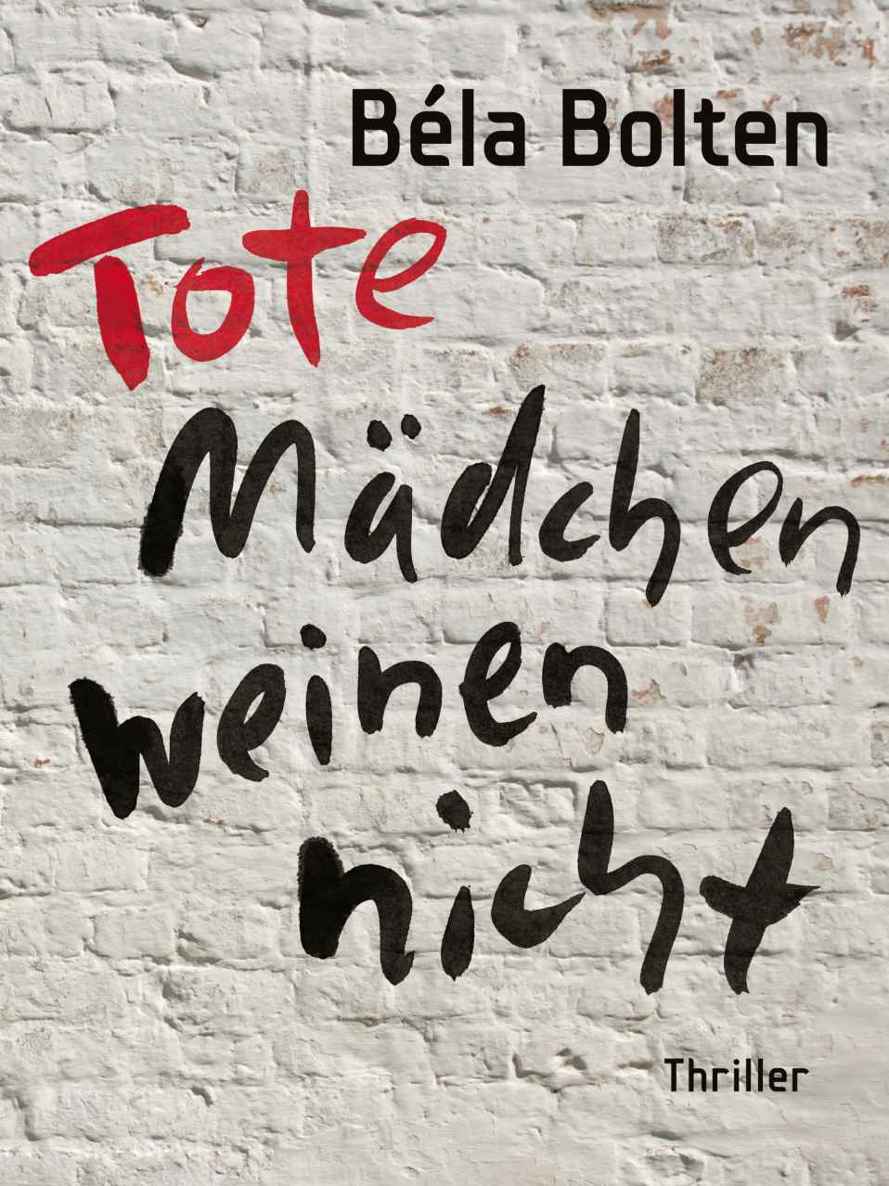 Tote Mädchen weinen nicht - Thriller