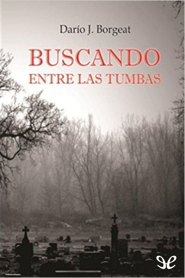 Buscando entre las tumbas