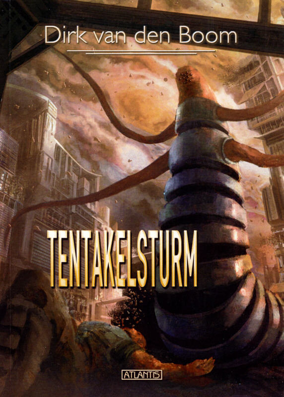 Tentakel-Trilogie 3: Tentakelsturm