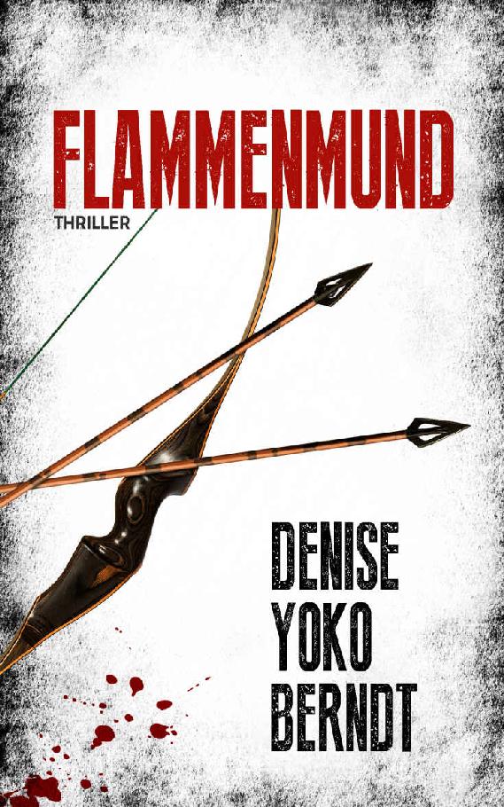 Flammenmund: Thriller