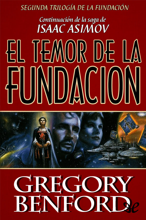 El temor de la Fundación