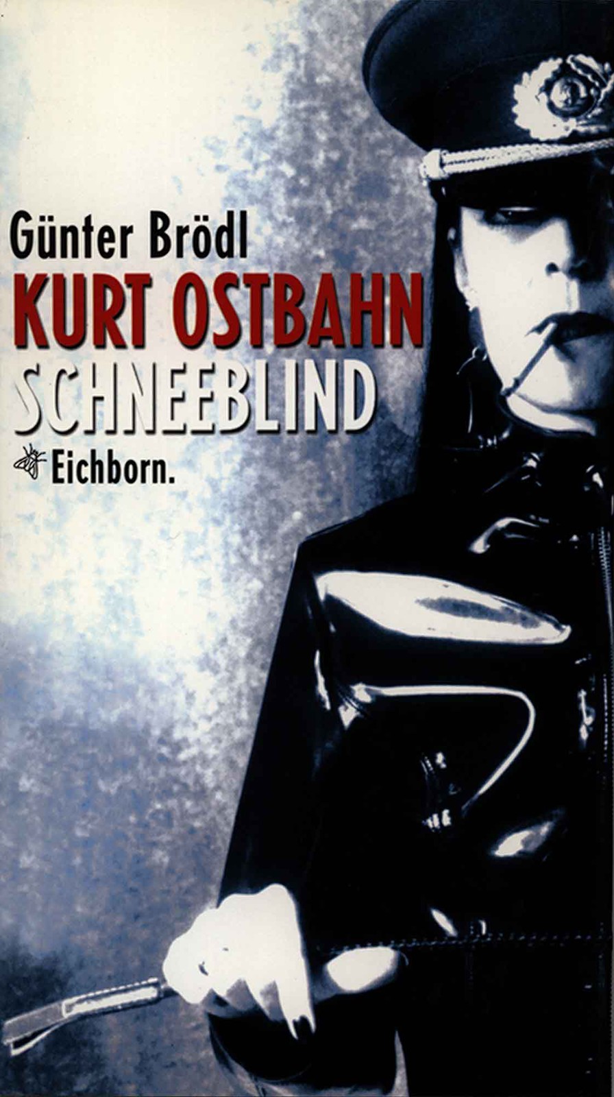 Kurt Ostbahn - Schneeblind