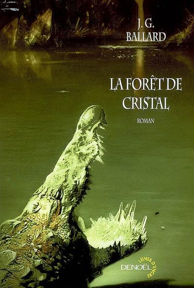 La Forêt De Cristal