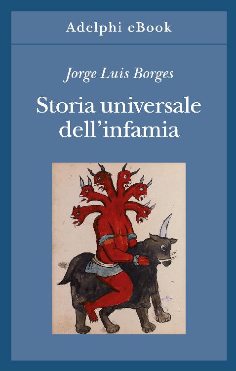 Storia universale dell’infamia