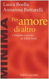 Per amore di altro. L’empatia a partire da Edith Stein