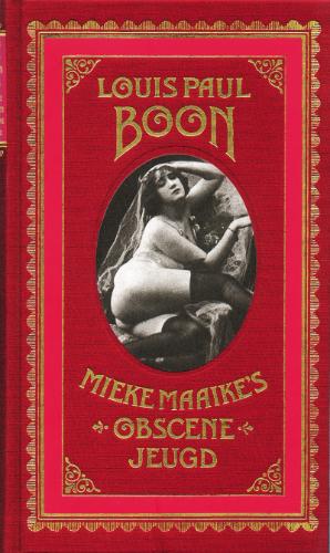 Mieke Maaike's obscene jeugd: een pornografisch verhaal
