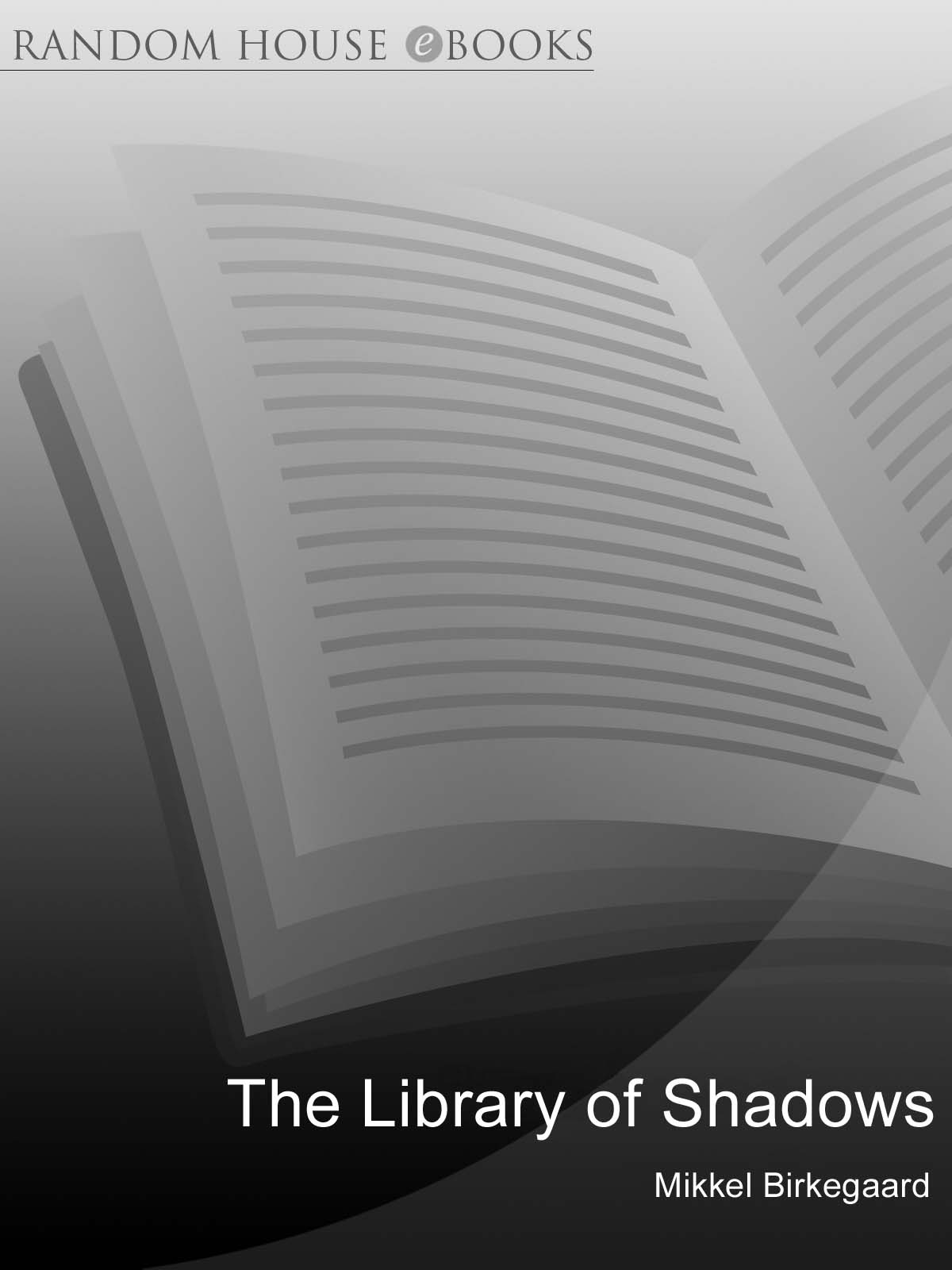 The Library of Shadows