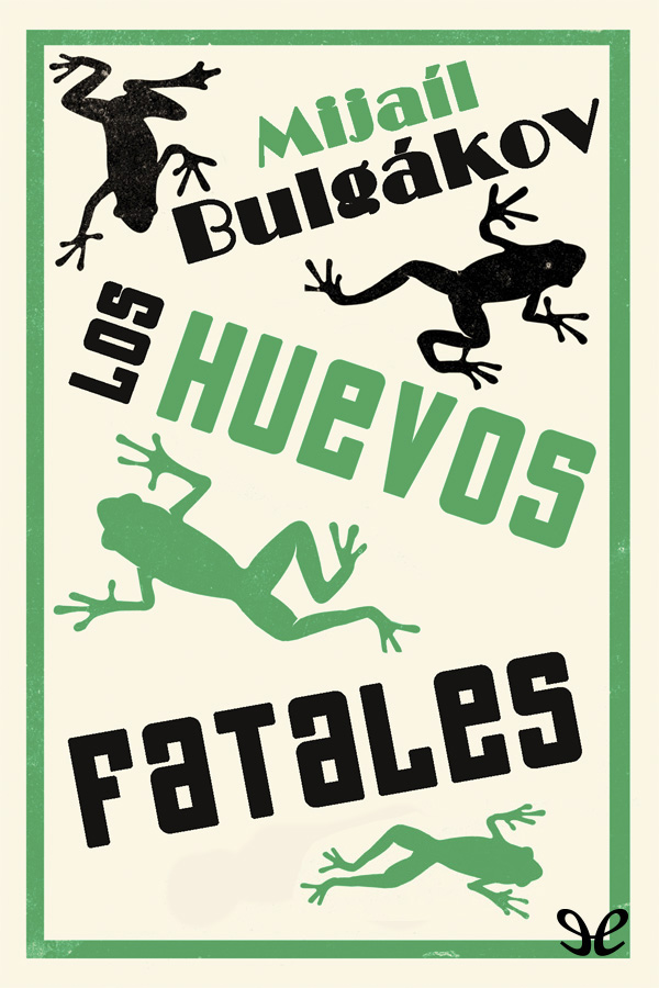 Los huevos fatales