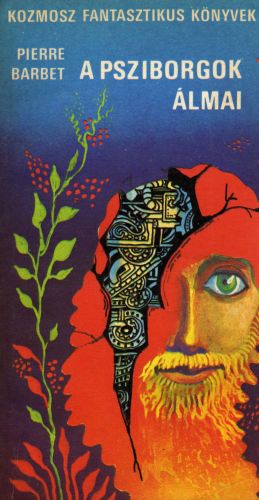 A psziborgok álmai