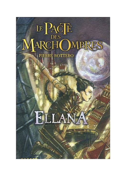 Le Pacte DES Marchombres/Ellana L'Envol
