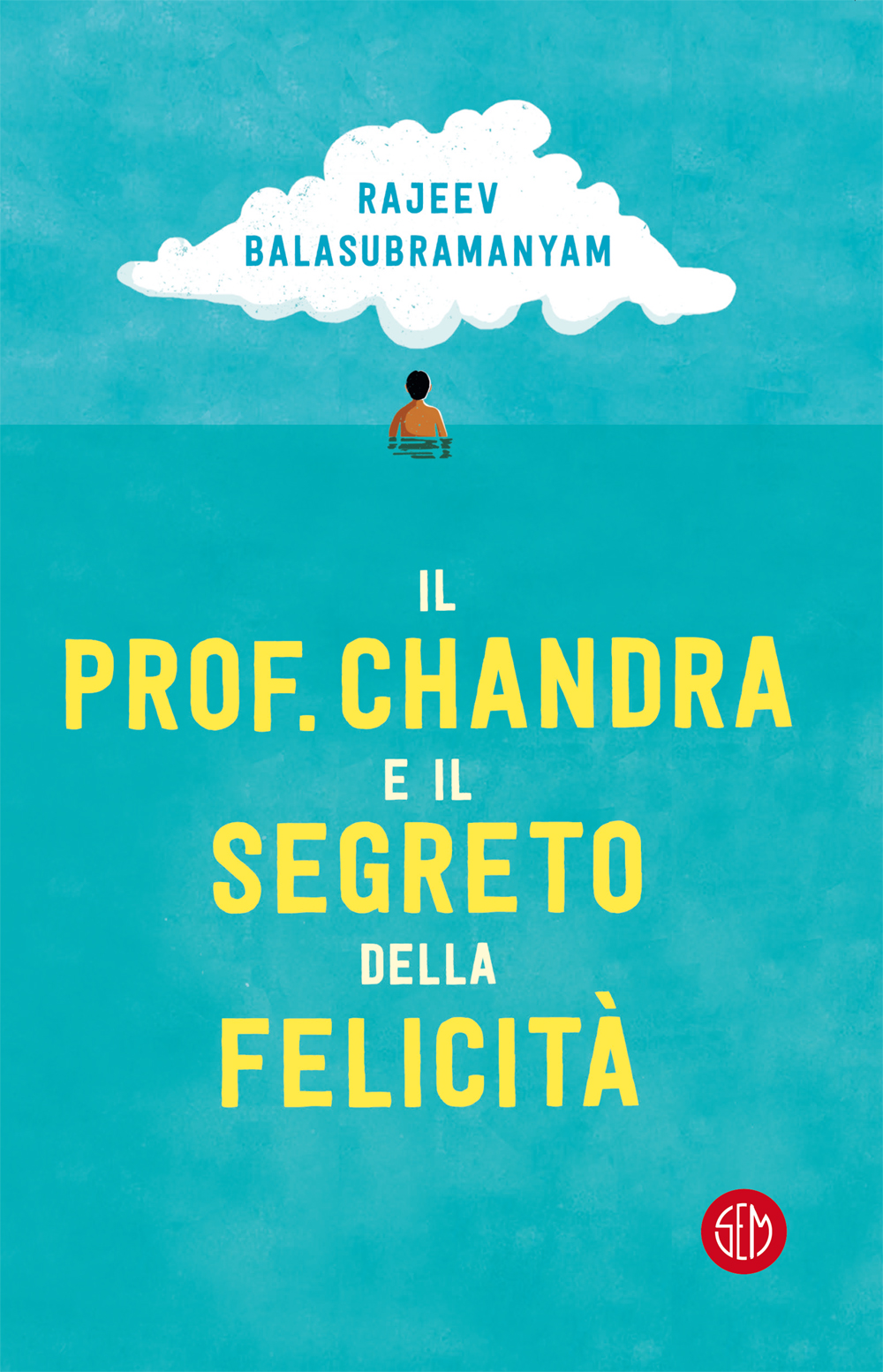 Il prof. Chandra e il segreto della felicità