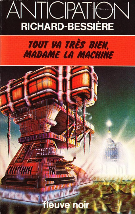 Tout Va Très Bien, Madame La Machine